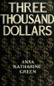 [Gutenberg 32795] • Three Thousand Dollars